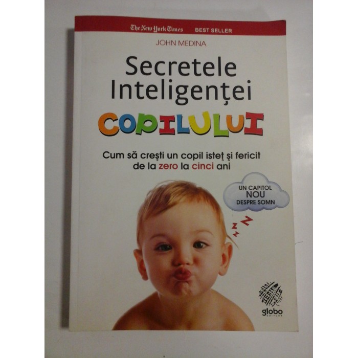 SECRETELE INTELIGENTEI COPILULUI - JOHN MEDINA SECRETELE INTELIGENTEI COPILULUI - JOHN MEDINA